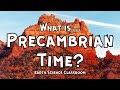 Journey Through Precambrian Time: Unraveling Earth's Ancient History