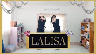 LISA - 'LALISA' DANCE PRACTICE (cover by noeyandnoon)