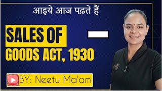 Sale of Goods Act 1930 Part 1 | SOGA Explained in Hindi &amp; English | Commerce &amp; Law Classes