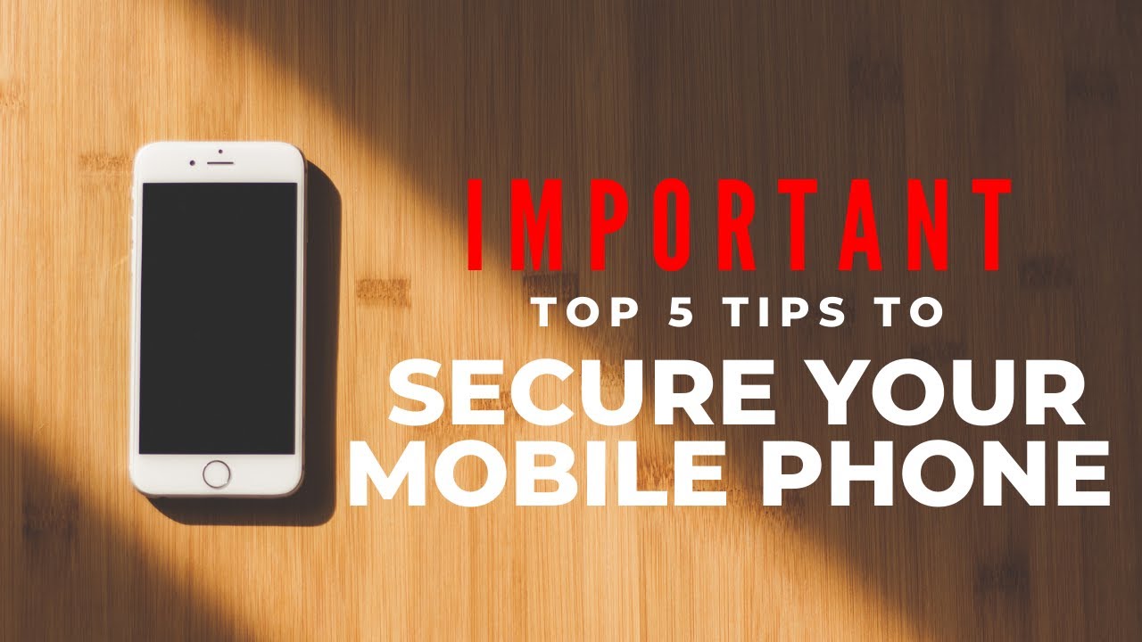 How to Secure mobile phone from hacking? | Protect your phone from ...