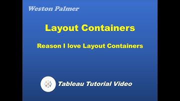 Tableau Tutorial - Reason I love Layout Containers