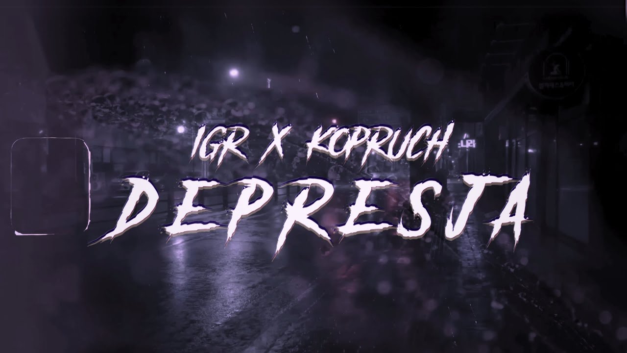 Watch IGR x Kopruch - DEPRESJA (prod. @notoasf ) on YouTube Watch IGR x Kopruch - DEPRESJA (prod. @notoasf ) on YouTube