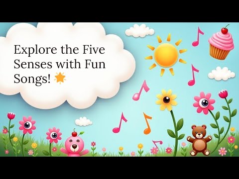 The 5 Senses Song For Kids Fun Educational Video To Learn Sight Touch More 