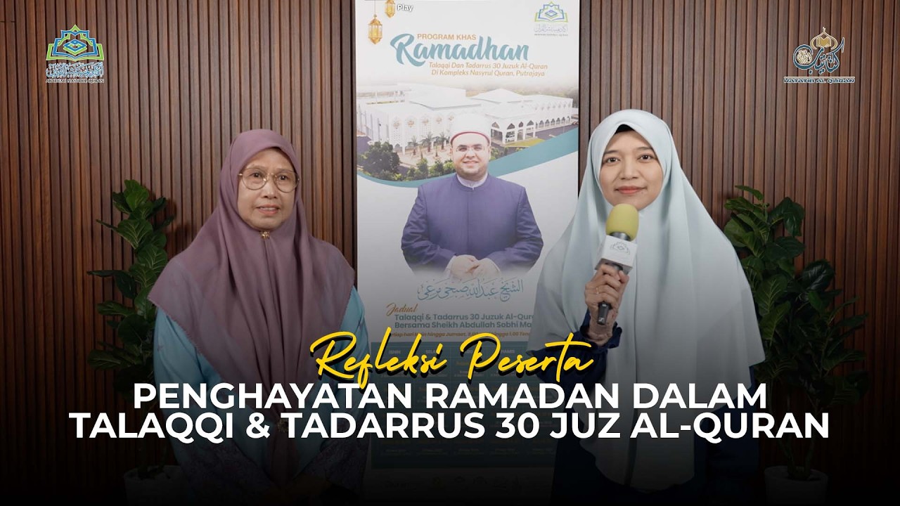Eps 165 : Refleksi Peserta | Penghayatan Ramadan dalam Talaqqi & Tadarrus 30 Juz Al-Quran