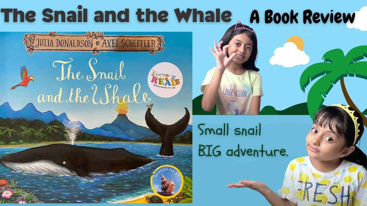 The Snail and the Whale | Julia Donaldson | Children's Book Review ...
