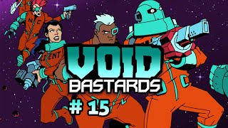 Void Bastards [No Commentary] - 15