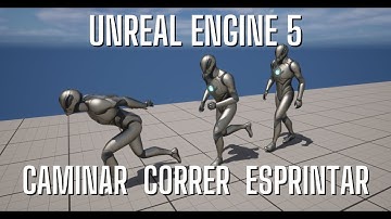 Tutorial de Unreal Engine 5 - Caminar, Correr, y Esprintar