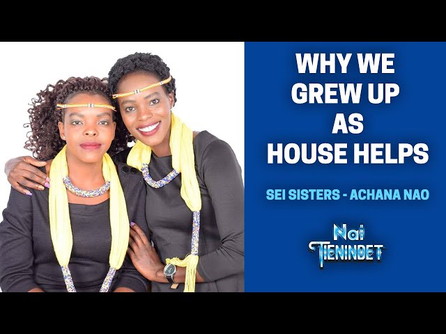 Why We Grew Up Working as HOUSE HELPS - SEI SISTERS (Achana Nao) class=