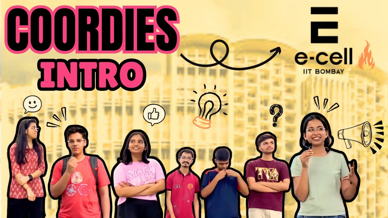 IIT Bombay Entrepreneurship Cell | Coordinators Introduction 2025
