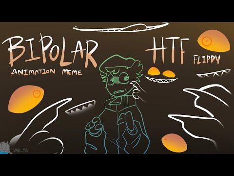 Bipolar || Animation meme || HTF Flippy