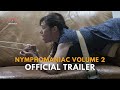 Nymphomaniac Volume 2 (2013) | Official Trailer | Lars von Trier Erotic Movie (1080 HD)