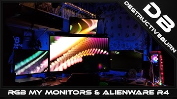 Alienware Aurora R4 Part 5 - RGB Monitors & The PC