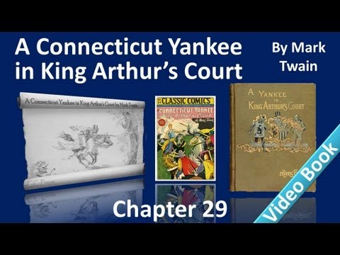 Chapter 29 - A Connecticut Yankee in King Arthur's...