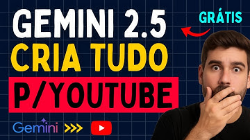 NOVO Gemini 2.5 | O Modelo GRÁTIS do Google que CRIA TUDO PARA YOUTUBE | SURREAL!! em 10 minutos!🤯