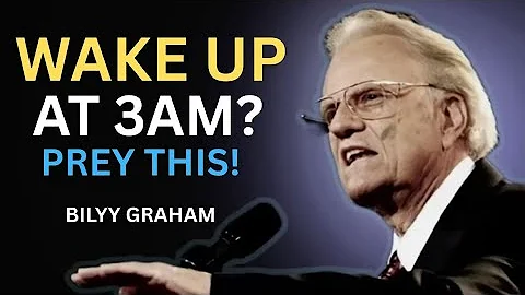 Wake Up at 3AM? Pray This Powerful Prayer | Billy Graham