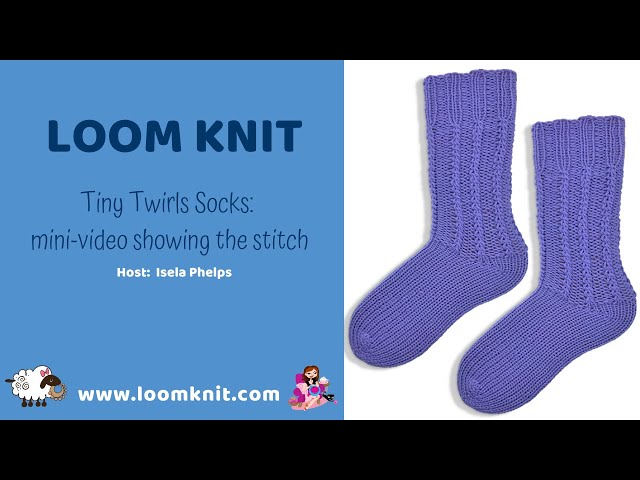 Loom Knit Socks- Complete How-to 