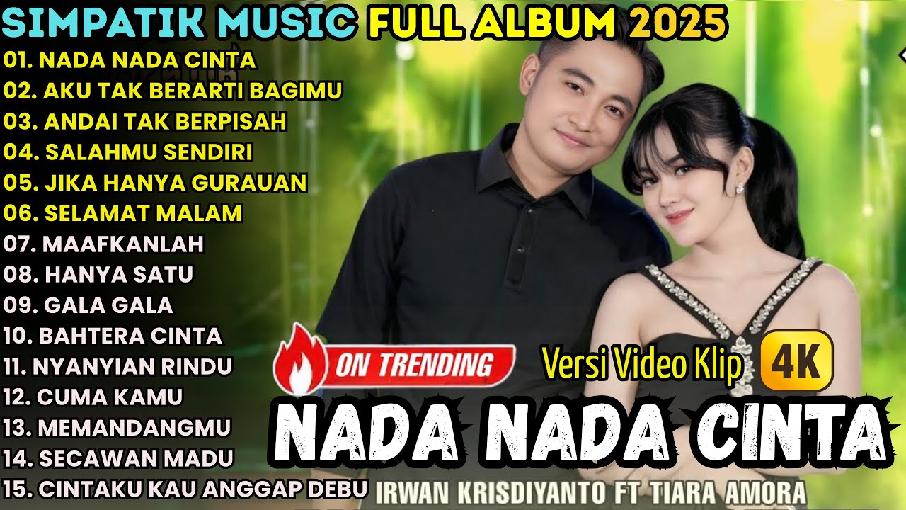 NADA NADA CINTA - AKU TAK BERARTI BAGIMU - SIMPATIK MUSIC FULL ALBUM TERBARU 2025