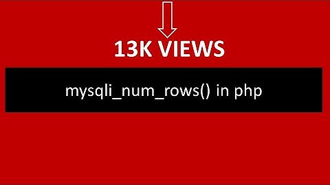 mysqli_num_rows() in php
