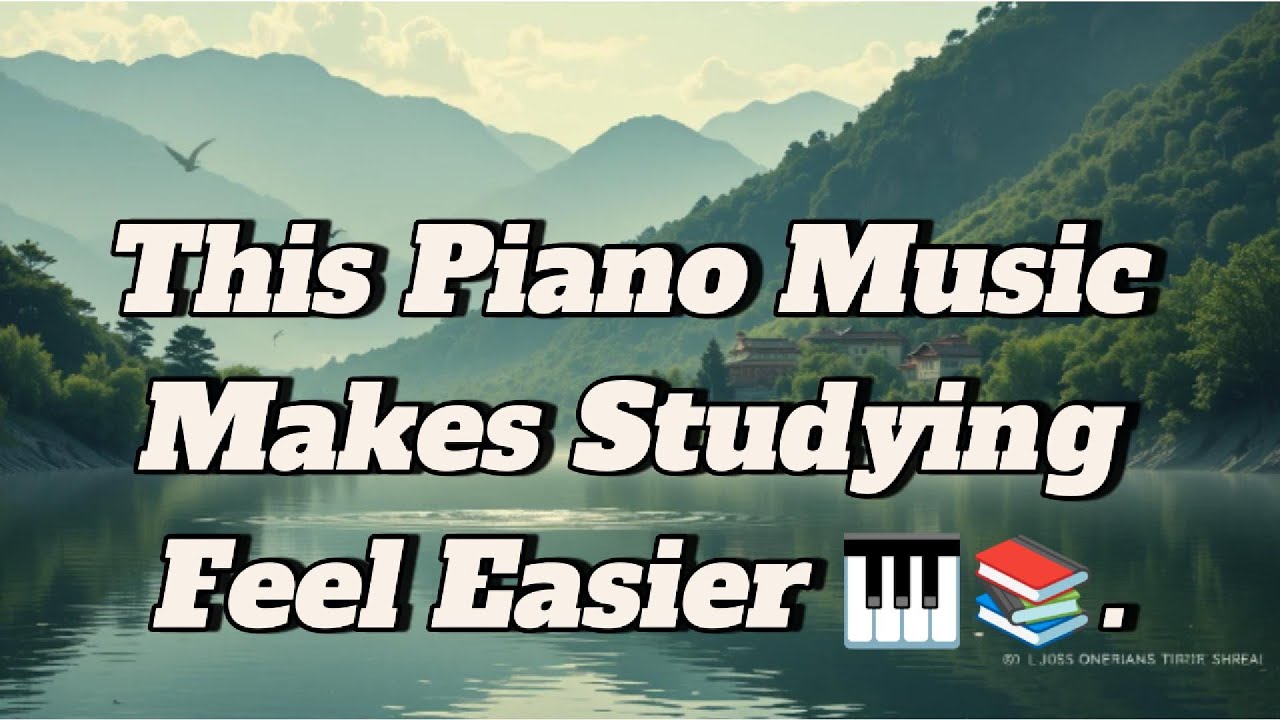 Classical Piano Focus Music for Exams
