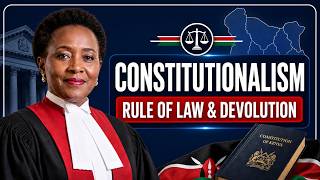 DCJ Philomena Mwilu on Constitutionalism, the Rule of Law and Devolution in Kenya