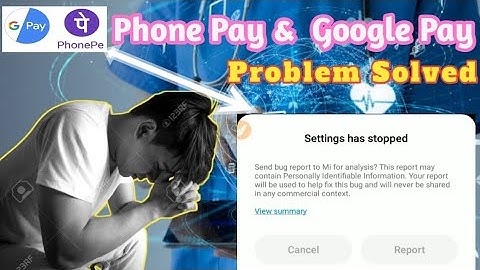 Settings has Stopped Problem Solve || Phone Pay Google Pay error Problem Solve.