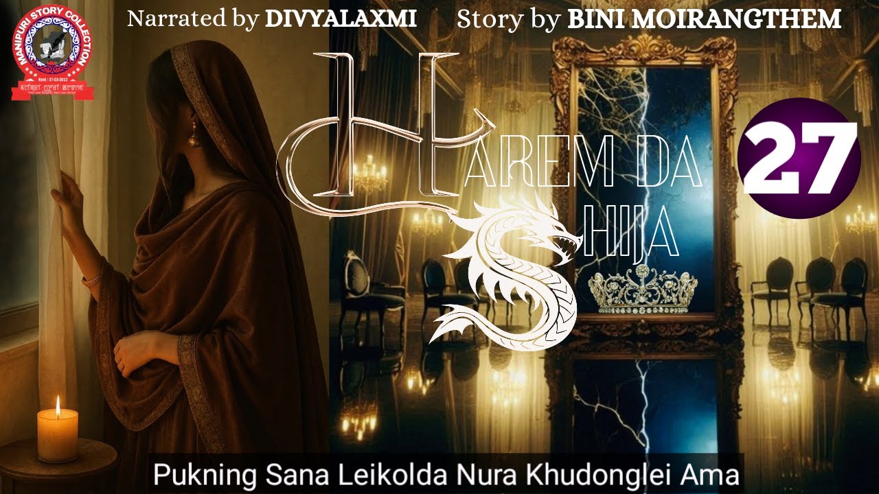 HAREM DA SHIJA (27) Pukning Sana Leikolda Nura Khudonglei Ama