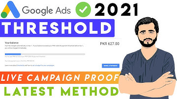 Google Ads Latest Threshold Method 2021 || Live Campaign Proof || Googe Adwords Tutorials 2021