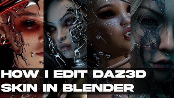 DAZ 3D TO BLENDER: HOW I EDIT SKIN MATERIAL