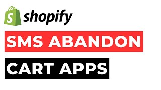 SMS Abandon Cart Shopify Apps