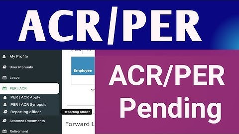 ACR PER Pending || Pending PER || Reporting Officer Comments|| Countersignature || Forwording PER ||