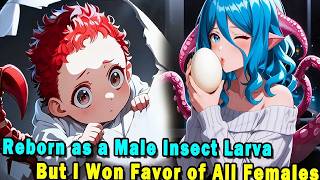 Download Lagu Transformed into a Male Insect Larva, He Somehow Charms All the Females! - Manhwa Recap