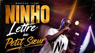 Ninho - Lettre Au Petit Sœur