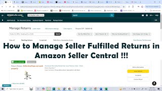 How to Manage Seller Fulfilled Returns in Amazon Seller Central !!!