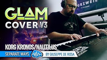 SEPARATE WAYS (WORLDS APART) - JOURNEY | GLAM COVER PACK V3 | KORG KRONOS / NAUTILUS