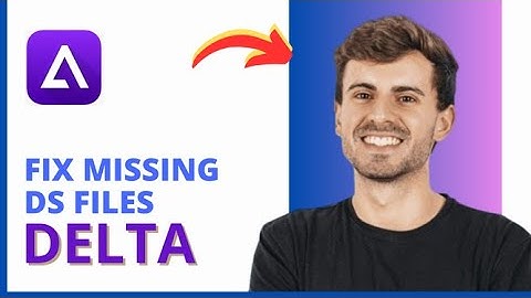 How To FIX Missing Required DS Files On Delta! (2025)