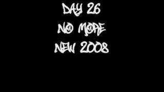 No More - Day 26 *New 2008*