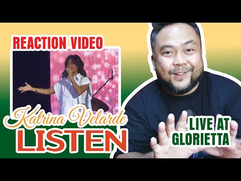 VLOG 72 |  REACTION VIDEO - LISTEN - LIVE AT GLORIETTA | KATRINA VELARDE