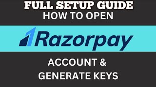 Razorpay Account Setup | Razorpay Website Integration | Razorpay API Key Generate | Full Setup Guide