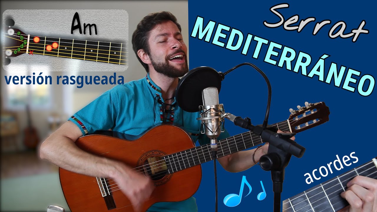 Acordes (y cómo tocarlos) de MEDITERRÁNEO, de J. M. SERRAT  [Letra y acordes también en descripción]