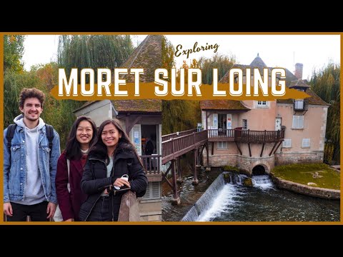 THE ROYAL TOWN OF MORET SUR LOING | Coleen Fabi