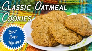 How to Make Classic Oatmeal Cookies  THE BEST RECIPE EVER! #cookies #southernrecipes #dessertrecipe