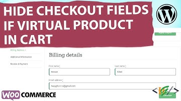How to Hide Checkout Fields if Virtual Product is in Cart in WooCommerce WordPress