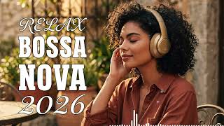 Soft Bossa Nova Popular Song Covers 100 Hits 2026 – Smooth Bossa Nova screenshot 3