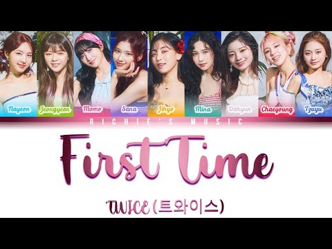 TWICE 트와이스 First Time Color Coded Lyrics Han Rom Eng