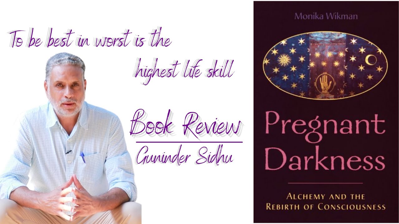 To be best in worst is highest life skill I Book Review of “Pregnant Darkness” I Guninder Sidhu