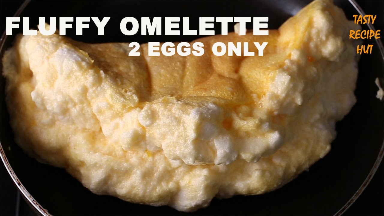 Super Fluffy Omelette ! Spongy Egg Omelette | Tasty Recipe Hut