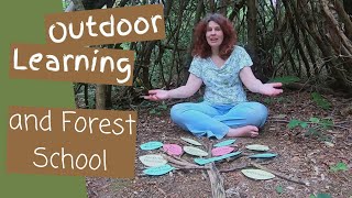 Outdoor Learning and Forest School  What's the difference?