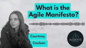 What is the Agile Manifesto? | Audients Digital - Empower Digital Competence