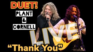 Chris Cornell &amp; Robert Plant - Thank You by Led Zeppelin