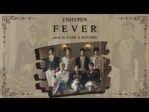 (Cover) Enhypen - Fever | by B23FXRN Ft.Faxii)